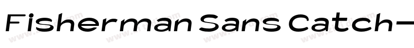 Fisherman Sans Catch字体转换